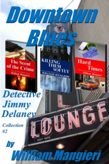 Downtown Blues: Detective Jimmy Delaney Collection #2