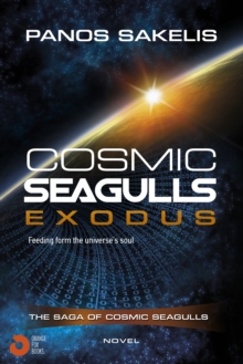 Cosmic Seagulls: Exodus