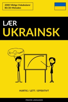 Laer Ukrainsk: Hurtig / Lett / Effektivt: 2000 Viktige Vokabularer