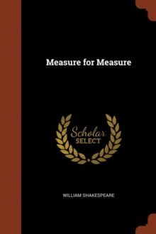 Measure for Measure, Paperback / softback Book Measure for Measure, Paperback / softback Book