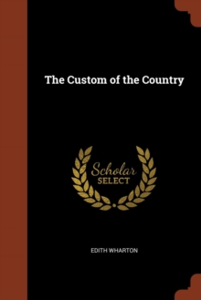 The Custom of the Country, Paperback / softback Book The Custom of the Country, Paperback / softback Book