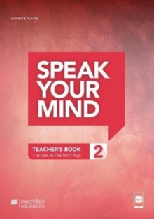 Speak Your Mind Level 2 Teacher's Edition + access to Teacher's App, Mixed media product Book Speak Your Mind Level 2 Teacher's Edition + access to Teacher's App, Mixed media product Book