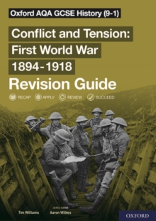 Oxford AQA GCSE History: Conflict And Tension First World War 1894-1918 Revision Guide (9-1)