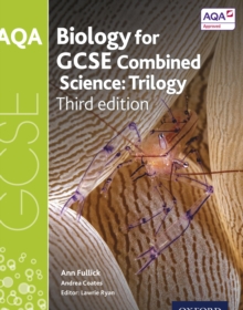 AQA GCSE Biology for Combined Science: Trilogy