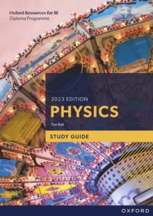 Oxford Resources for IB DP Physics: Study Guide