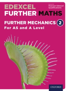 Edexcel Further Maths: Further Mechanics 2 For AS and A Level