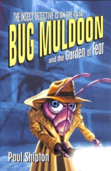 Rollercoasters: Bug Muldoon and the Garden of Fear