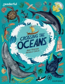 Readerful Independent Library: Oxford Reading Level 19: Crossing The Oceans