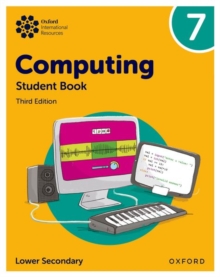 Oxford International Lower Secondary Computing: Student Book 7