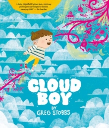 Cloud Boy : An Award-Winning Picture Book Celebrating Neurodiversity