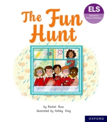 Essential Letters and Sounds: Essential Phonic Readers: Oxford Reading Level 6: The Fun Hunt