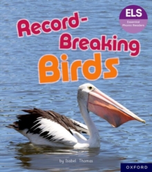 Essential Letters and Sounds: Essential Phonic Readers: Oxford Reading Level 6: Record-Breaking Birds