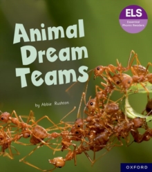 Essential Letters and Sounds: Essential Phonic Readers: Oxford Reading Level 6: Animal Dream Teams