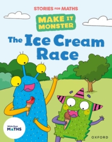 Stories For Maths: Ks1: The Ice Cream Race (Position And Direction) Timothy Knapman