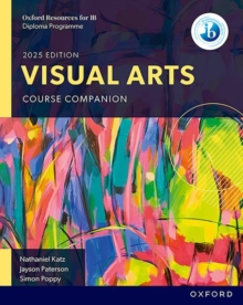 Oxford Resources for IB: DP Visual Arts Course Book