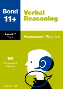 Bond 11+: Bond 11+ Verbal Reasoning Assessment Practice Age 6-7