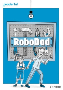 Readerful Rise: Oxford Reading Level 10: RoboDad