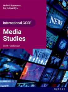 OxfordAQA International GCSE Media Studies (9257) : Student Book