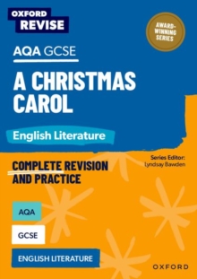 Oxford Revise: AQA GCSE English Literature: A Christmas Carol : For the 2026 Exams