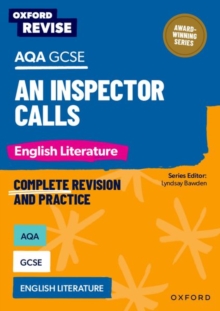 Oxford Revise: AQA GCSE English Literature: An Inspector Calls : For the 2026 Exams
