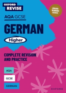 Oxford Revise: AQA GCSE German Higher Complete Revision and Practice : For the 2026 Exams