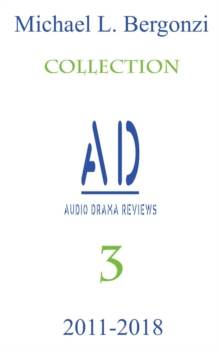 Audio Drama Reviews: 2011-2018