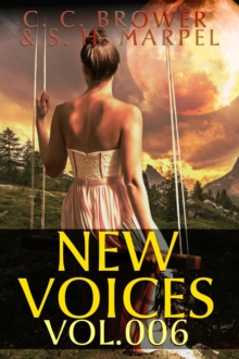 New Voices Volume 6 : Speculative Fiction Parable Collection