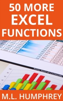 50 More Excel Functions : Excel Essentials, #4