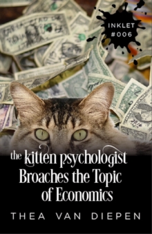 Kitten Psychologist Broaches The Topic of Economics