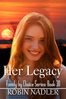 Her Legacy : Family by Choice, #30