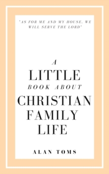 Little Book About Christian Family Life