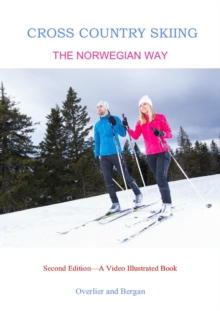 Cross Country Skiing -- The Norwegian Way