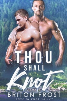 Thou Shall Knot: An Mpreg Romance