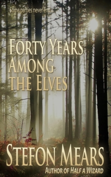 Forty Years Among the Elves