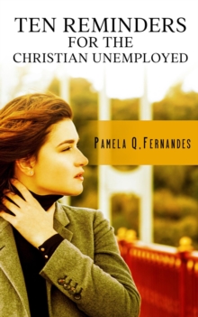 Ten Reminders for the Christian Unemployed