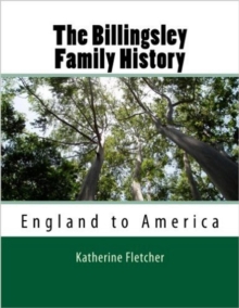 Billingsly Family History: England to America