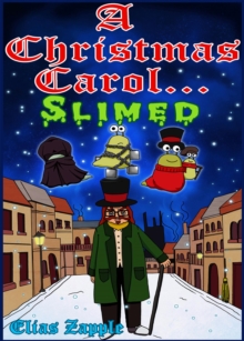 Christmas Carol... Slimed