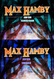 Max Hamby Boxed Set 2 : Max Hamby