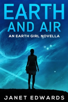 Earth and Air: An Earth Girl Novella