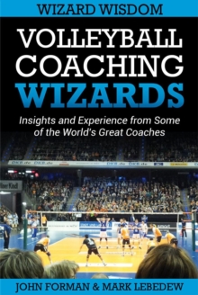 Volleyball Coaching Wizards - Wizard Wisdom : Volleyball Coaching Wizards, #2