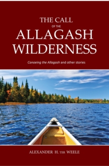 Call of the Allagash Wilderness