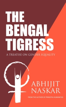 Bengal Tigress: A Treatise on Gender Equality