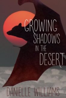 Growing Shadows in the Desert