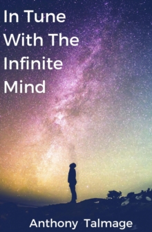 In Tune With The Infinite Mind