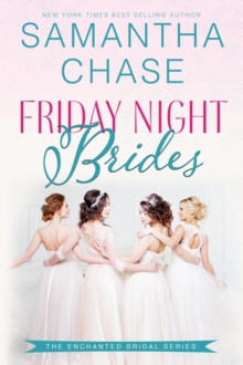 Friday Night Brides : Enchanted Bridal, #1