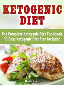 Ketogenic Diet: Delicious Ketogenic Diet Recipes For Weight Loss