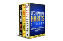 Life-Changing Habit Series: Your Personal Blueprint For Success and Happiness