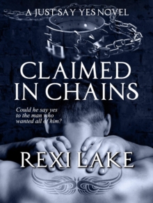 Claimed in Chains : Claimed, #3