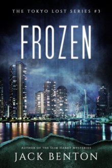 Frozen : Tokyo Lost, #3