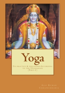 YOGA-Its Practice & Philosophy according to the Upanishads